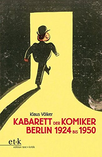 Kabarett der Komiker: Berlin 1924-1950