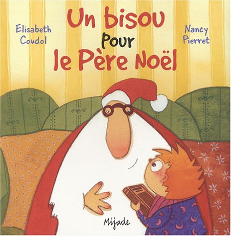 couverture de : Un Bisou pour le P&egrave;re No&euml;l