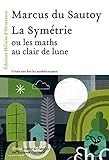 Image de La Symétrie, ou les maths au clair de lune