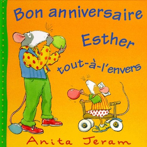 couverture de : bon anniverssaire Esther tout-&agrave;- l'envers
