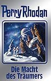 Perry Rhodan 148: Die Macht des Träumers (Silberband): 6. Band des Zyklus 