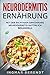 Produktbild Neurodermitis Ernährung: Mit der richtigen Ernährung Neurodermitis natürlich behandeln