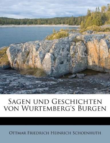 Sagen und Geschichten von Wurtemberg's Burgen