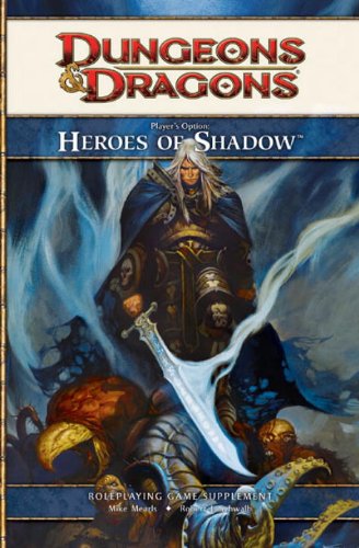 Player's Option: Heroes of Shadow: A 4th Edition D&D Supplement livre