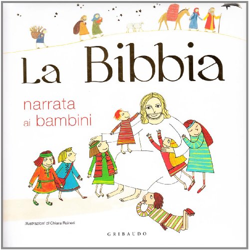 La Bibbia narrata ai bambini La Bibbia narrata ai bambini