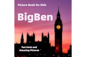 Picture Book for Kids: Big Ben: Fun Facts and Amazing Pictures