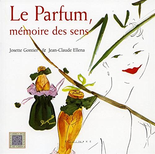 Le parfum, mémoire des sens francais Le parfum, mémoire des sens francais