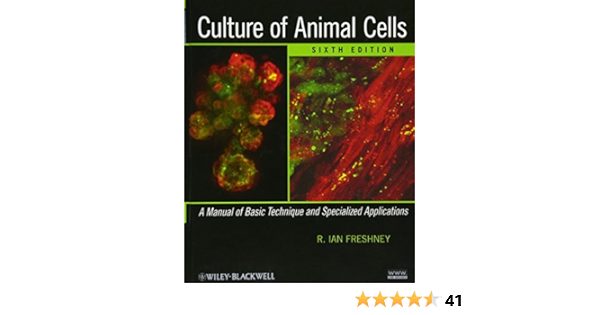 Culture Of Animal Cells A Manual Of Basic Technique And Specialized Applications Freshney R Ian Amazon De Bucher