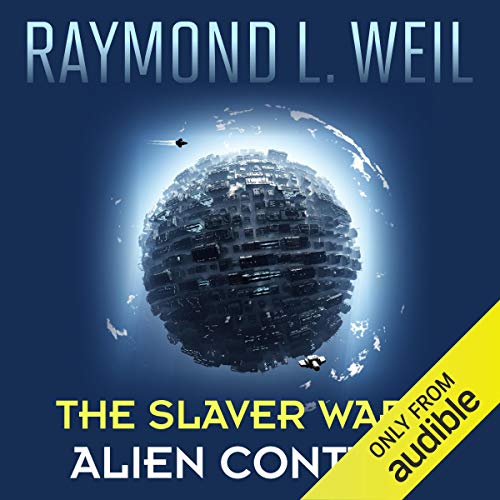 Alien Contact: The Slaver Wars, Book 2