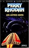 Perry Rhodan, tome 59 : Les Astres noirs