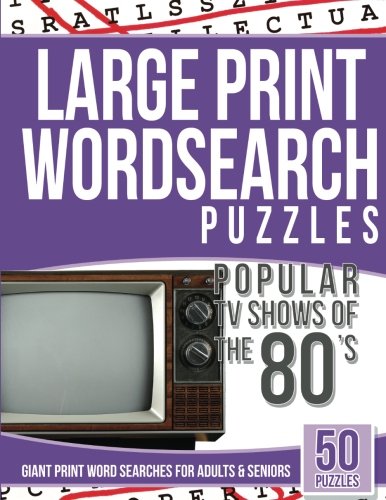 Large Print Wordsearches Puzzles Popular TV Shows of the 80s: Giant Print Word Searches