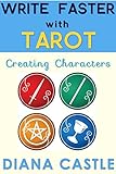 Write Faster with Tarot - Creating Characters (English Edition) by 