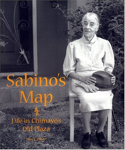 Sabino's Map: Life in Chimayo's Old Plaza livre