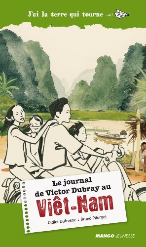 Le  journal de Victor Dubray au Viêt-Nam