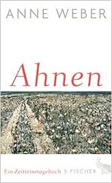 Ahnen Ein Zeitreisetagebuch Amazon De Weber Anne Bucher