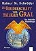Die Bruderschaft vom Heiligen Gral. Das Amulett der Wüstenkrieger (Die Bruderschaft vom Heiligen Gral (TB-Ausgabe)) by