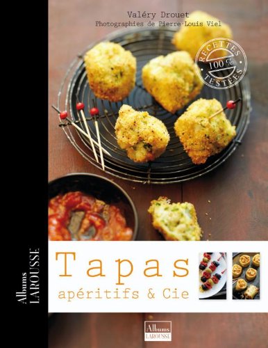 Tapas: Apéritifs & cie francais Tapas: Apéritifs & cie francais