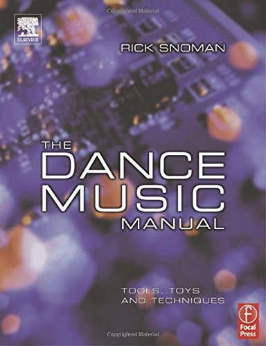 The Dance Music Manual: Tools, toys and techniques
