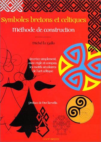 Download Symboles bretons et celtiques : Méthode de construction Download Symboles bretons et celtiques : Méthode de construction