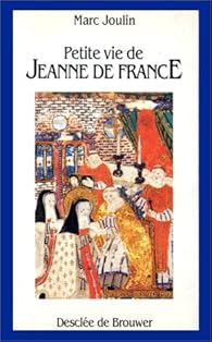 Petite vie de Jeanne de France