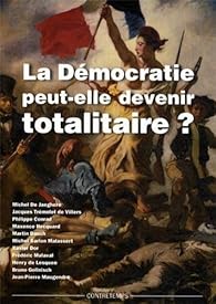 Book's Cover of LA DEMOCRATIE PEUT-ELLE DEVENIR TOTALITAIRE?