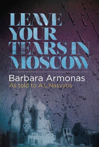 Leave Your Tears in Moscow (English Edition) livre