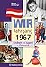 Wir vom Jahrgang 1967-Kindheit und Jugend in Österreich (Jahrgangsbände Österreich) by