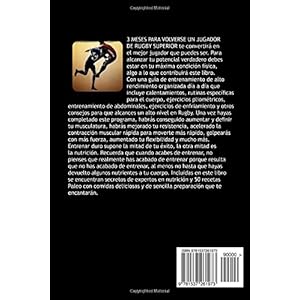 3 MESES PARA VOLVERSE Un JUGADOR DE RUGBY SUPERIOR: UNA GUIA INTEGRAL DE ENTRENAMIENTO PARA RUGBY De ALTO RENDIMIENTO