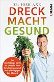 Image de Dreck macht gesund: Der durchlässige Darm als Ursache Ihrer Beschwerden und was Sie dagegen tun kö