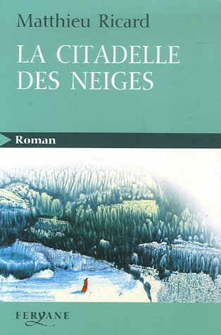 <a href="/node/33555">La citadelle des neiges</a>