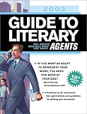Image de 2003 Guide to Literary Agents: 600+ Agents Who Sell What You Write