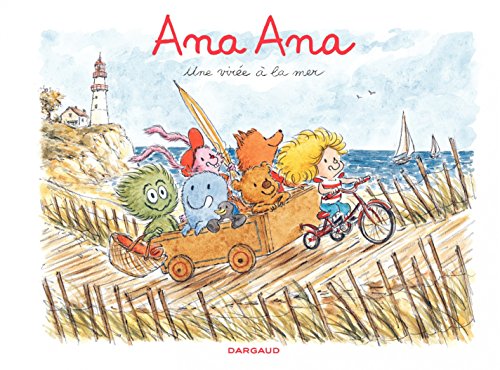 Ana Ana - Tome 3 - Une virée à la mer Ana Ana - Tome 3 - Une virée à la mer
