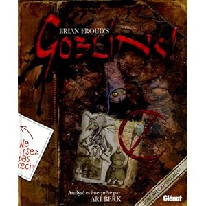 Goblins ! : Un guide de survie et un désastre en quatre actes