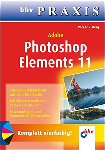 Preisvergleich Produktbild Adobe Photoshop Elements 11 (bhv Praxis)