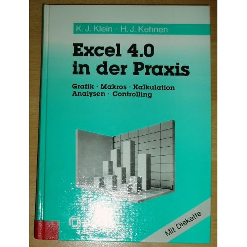 [PDF] Download EXCEL 4.0 in der Praxis. Grafik - Makros - Kalkulation - Analysen - Controlling Kostenlos