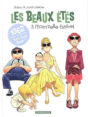 Les Beaux Étés - tome 3 - Mam'zelle Estérel