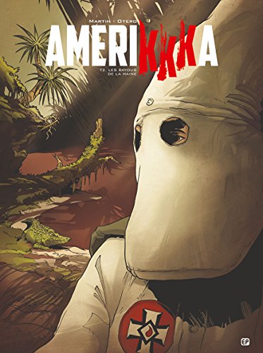 AmeriKKKa, Tome 2 : Les bayous de la haine