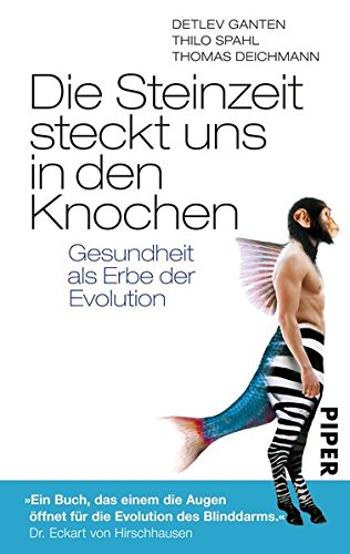 Book's Cover ofDie Steinzeit steckt uns in den Knochen Gesundheit als Erbe der Evolution