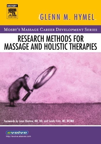 Research Methods for Massage and Holistic Therapies by Glenn Hymel (2005) Paperback