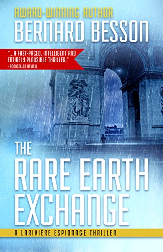 The Rare Earth Exchange (Larivière Espionage Thrillers Book 2) (English Edition)