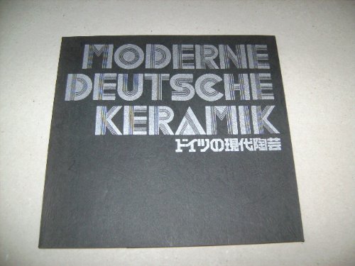Moderne Deutsche Keramik. Ausstellung im Nationalmuseum für Moderne Kunst in Kyoto.