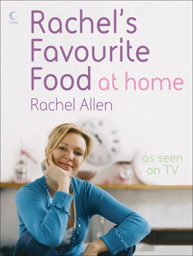 Download Rachel’s Favourite Food at Home Download Rachel’s Favourite Food at Home