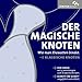Produktbild Der magische Knoten - Wie man Krawatten bindet