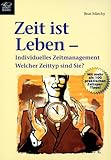 Zeit ist Leben - Individuelles Zeitmanagement by 