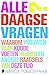 Produktbild Alledaagse vragen / druk 1: waarom drogen plastic bakjes niet in de vaatwasser en andere raadsels van deze tijd