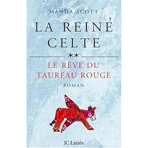 La Reine celte, tome 2 : Le Rêve du taureau rouge Livre en Ligne La Reine celte, tome 2 : Le Rêve du taureau rouge Livre en Ligne - Telecharger Ebook