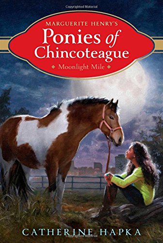 Moonlight Mile (Marguerite Henry's Ponies of Chincoteague Book 4)