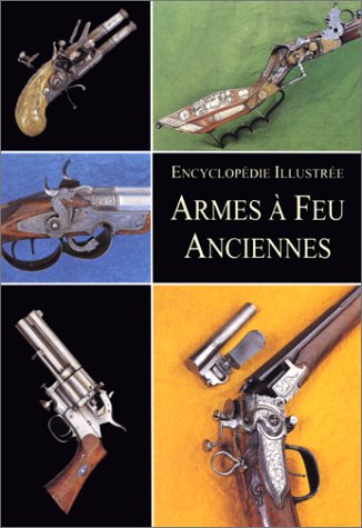Les armes à feu anciennes