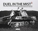 Duel in the Mist 3: The Leibstandarte During the Ardennes Offensive by 