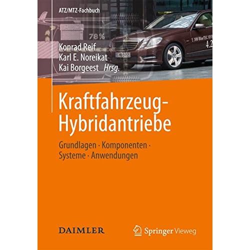 [PDF] Download Kraftfahrzeug-Hybridantriebe: Grundlagen, Komponenten, Systeme, Anwendungen (ATZ/MTZ-Fachbuch) Kostenlos